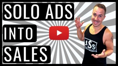HOW TO BUY SOLO ADS THAT TURN INTO SALES - SECRETS FROM A SOLO AD VENDOR
