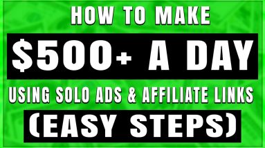 FULL Solo Ads Tutorial For Affiliate Marketing in 2021 (STEP BY STEP)