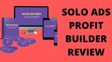 Solo Ads Profit Builder Review | Free BONUS