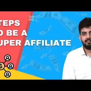 How To Become a Super Affiliate Marketer in 2022