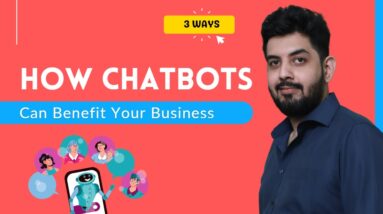 How Chatbots Can Benefit Your Business