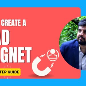 How to Create Lead Magnet That Converts!