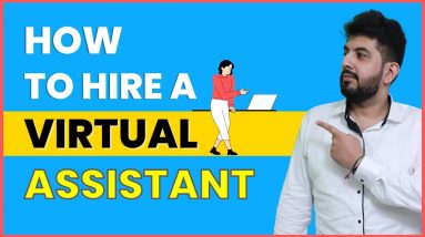 How to Hire A Virtual Assistant