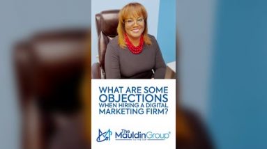 What Are Some Objections When Hiring a Digital Marketing Firm? with Bonnie Mauldin