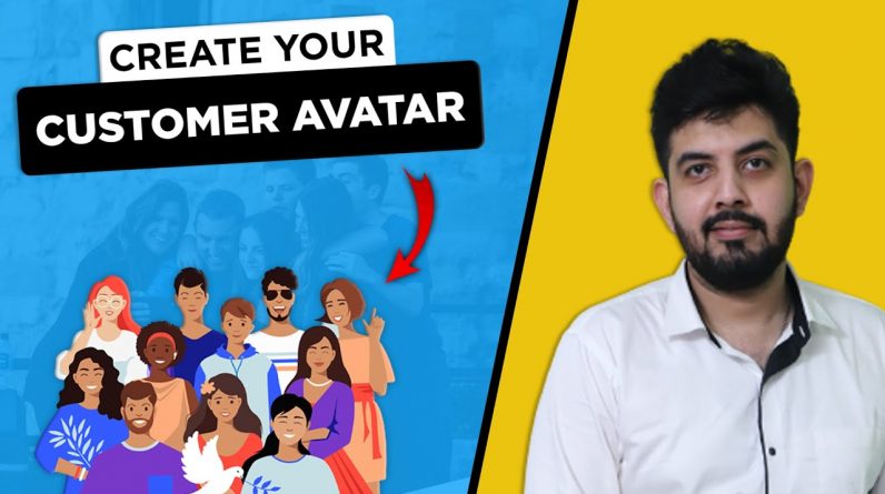 How to Create Your Ideal Customer Avatar?