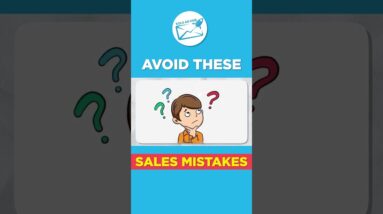 Sales Mistakes and How to Avoid Them | Sales Mistakes You Make Without Knowing